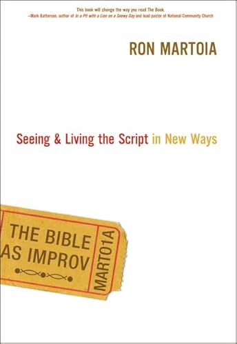 Imagen de archivo de The Bible As Improv : Seeing and Living the Script in New Ways a la venta por Better World Books
