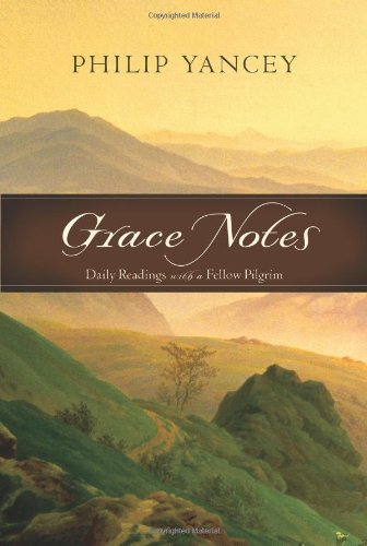 Beispielbild fr Grace Notes: Daily Readings with a Fellow Pilgrim zum Verkauf von Dream Books Co.