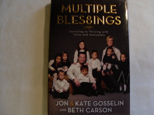 Stock image for Multiple Bles8ings: Surviving to Thriving with Twins and Sextuplets for sale by Gulf Coast Books