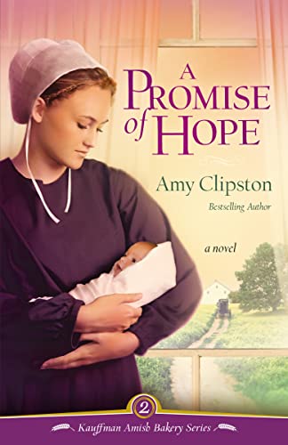 Beispielbild fr A Promise of Hope (Kauffman Amish Bakery) zum Verkauf von Wonder Book