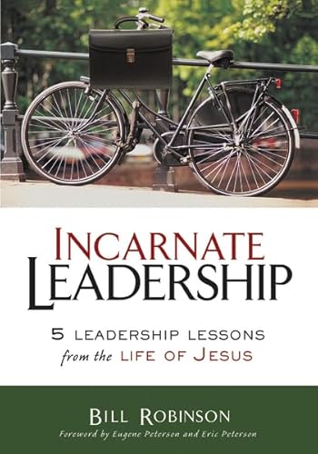 9780310291138: Incarnate Leadership: 5 Leadership Lessons from the Life of Jesus