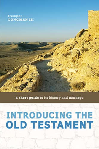 9780310291480: Introducing the Old Testament: A Short Guide to Its History and Message