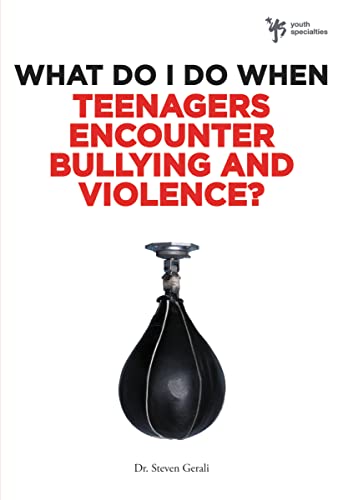 Imagen de archivo de What Do I Do When Teenagers Encounter Bullying and Violence? a la venta por Revaluation Books