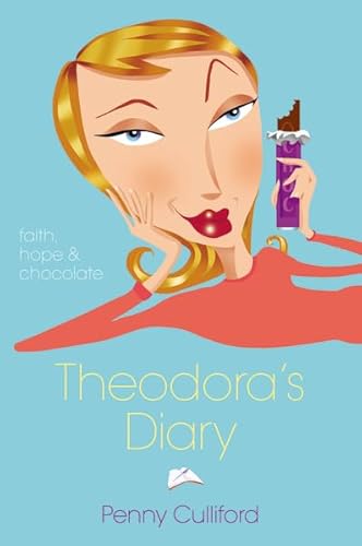 Stock image for Theodora's Diary, Value: Faith, Hope, and Chocolate for sale by ThriftBooks-Dallas