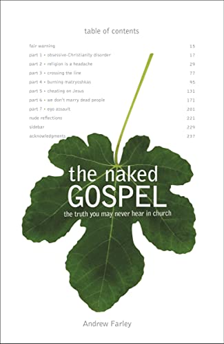 Beispielbild fr The Naked Gospel: The Truth You May Never Hear in Church zum Verkauf von Books From California