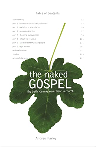 Stock image for The Naked Gospel: The Truth You May Never Hear in Church for sale by SecondSale