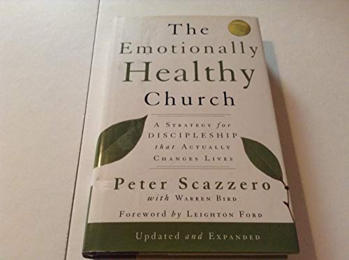 Imagen de archivo de The Emotionally Healthy Church, Expanded Edition: A Strategy for Discipleship That Actually Changes Lives a la venta por Goodwill of Colorado