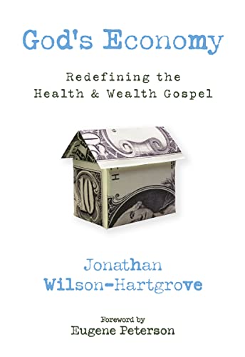 God's Economy: Redefining the Health and Wealth Gospel (9780310293378) by Wilson-Hartgrove, Jonathan