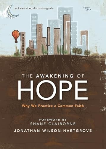 9780310293385: The Awakening of Hope: Why We Practice a Common Faith
