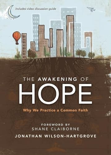 Stock image for The Awakening of Hope: Why We Practice a Common Faith for sale by Hawking Books