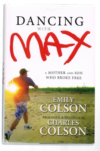 9780310293682: Dancing with Max: A Mother and Son Who Broke Free