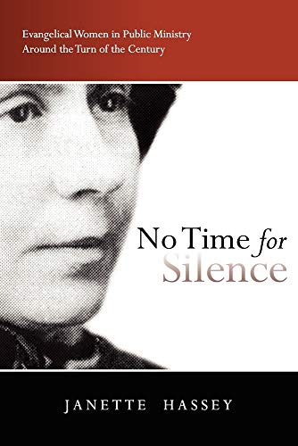 Imagen de archivo de No Time for Silence : Evangelical Women in Public Ministry Around the Turn of the Century a la venta por Better World Books