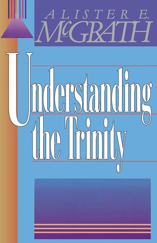 Beispielbild fr Understanding the Trinity zum Verkauf von Wonder Book