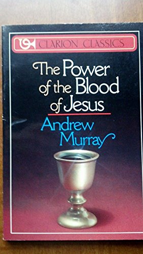 Stock image for The Power of the Blood of Jesus (Clarion Classics) for sale by Wonder Book