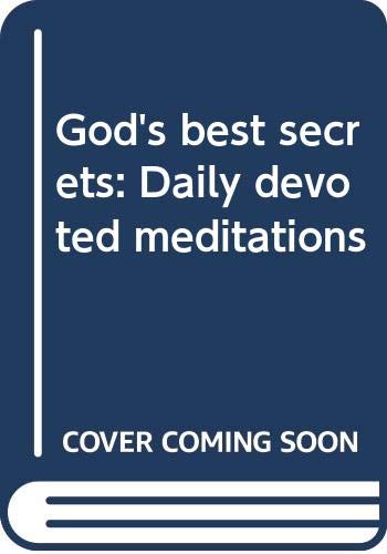 Stock image for God's Best Secrets: Daily Devotional Meditations for sale by Keeper of the Page