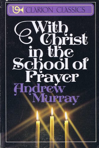 9780310297710: With Christ in the School of Prayer