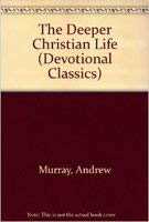 Imagen de archivo de Deeper Christian Life (Devotional Classics) a la venta por Polly's Books
