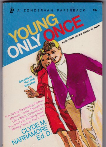 Imagen de archivo de Young Only Once: Secrets of Fun and Success a la venta por POQUETTE'S BOOKS