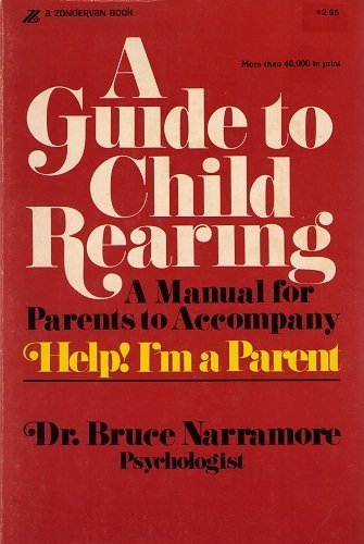 9780310303114: Guide to Child Rearing