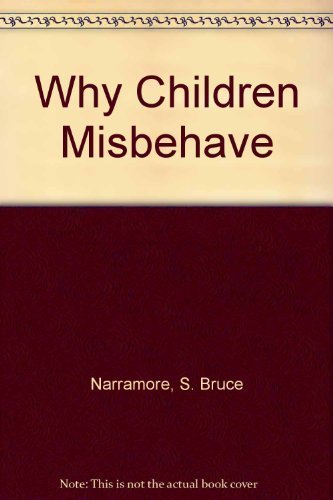 9780310303619: Why Children Misbehave