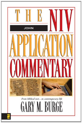 John (NIV Application Commentary, The) (9780310304081) by Burge, Gary M.