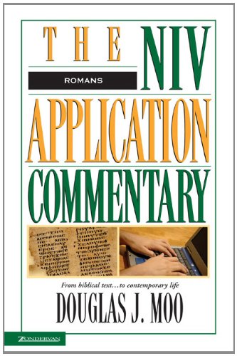 Romans (NIV Application Commentary, The) (9780310304173) by Moo, Douglas J.