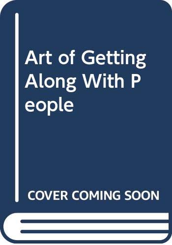 9780310306108: Art of Getting Along With People