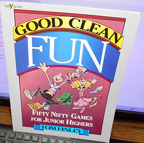 9780310312512: Good Clean Fun: Fifty Nifty Games for Junior Highers