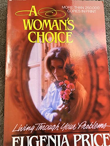 Beispielbild fr A Woman's Choice: Living Through Your Problems zum Verkauf von Wonder Book