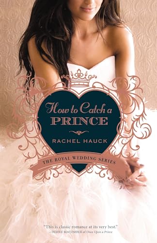 Beispielbild fr How to Catch a Prince (Royal Wedding Series) zum Verkauf von Gulf Coast Books