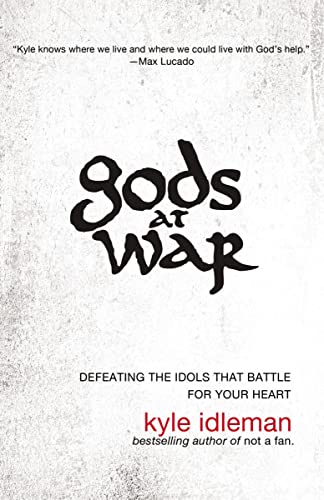 9780310318842: Gods at War: Defeating the Idols That Battle for Your Heart