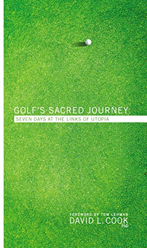 Stock image for Golf's Sacred Journey: Seven Days at the Links of Utopia for sale by SecondSale