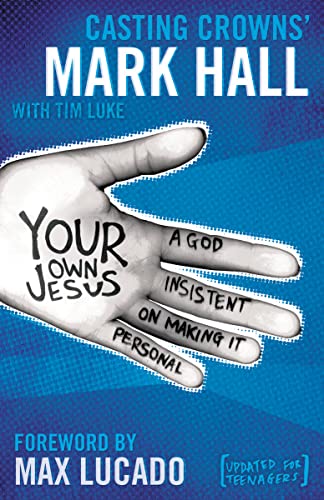 Stock image for Your Own Jesus Student Edition: A God Insistent on Making It Personal for sale by ZBK Books