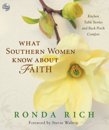 Beispielbild fr What Southern Women Know about Faith: Kitchen Table Stories and Back Porch Comfort zum Verkauf von HPB-Ruby