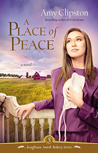 Beispielbild fr A Place of Peace (Kauffman Amish Bakery) zum Verkauf von Wonder Book