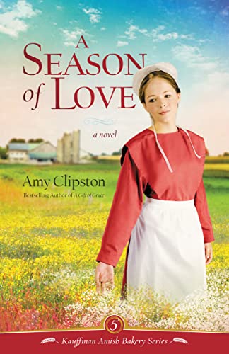 Beispielbild fr A Season of Love (Kauffman Amish Bakery Series) zum Verkauf von Wonder Book