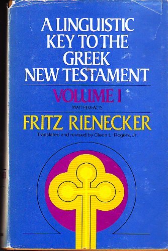 9780310320203: A Linguistic Key to the Greek New Testament (Volume 1: Matthew through Acts)