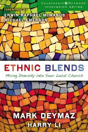 9780310321231: Ethnic Blends: Mixing Diversity into Your Local Church (Leadership Network Innovation Series)
