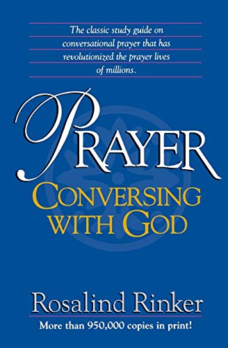 Stock image for Prayer: Conversing With God for sale by SecondSale