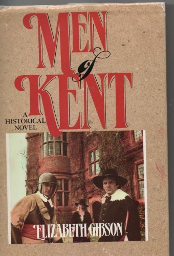 Stock image for Men of Kent: A Historical Novel for sale by HPB-Ruby