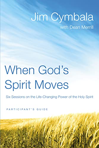 Imagen de archivo de When God's Spirit Moves Bible Study Participant's Guide: Six Sessions on the Life-Changing Power of the Holy Spirit a la venta por Gulf Coast Books