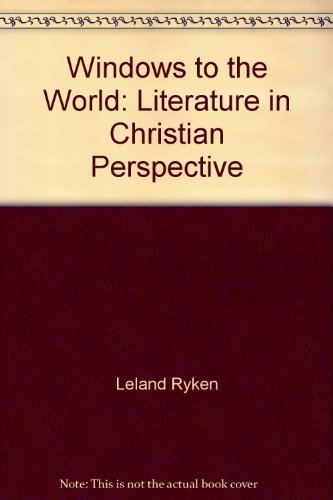 Stock image for Windows to the World : Literature in Christian Perspective for sale by Better World Books: West