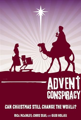 9780310324522: ADVENT CONSPIRACY: Can Christmas Still Change the World?