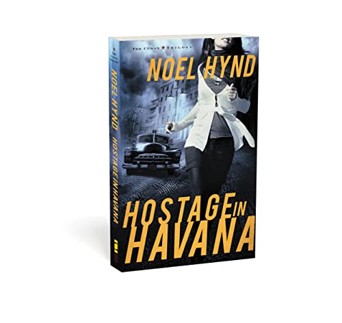 Stock image for Hostage in Havana : The Cuban Trilogy, Book 1 for sale by Better World Books