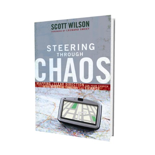 Beispielbild fr Steering Through Chaos : Mapping a Clear Direction for Your Church in the Midst of Transition and Change zum Verkauf von Better World Books