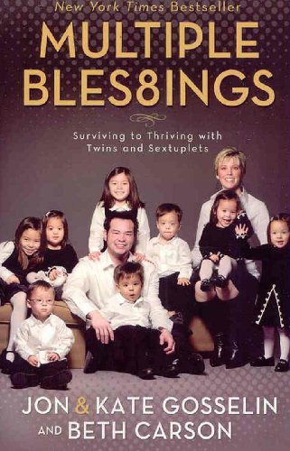 Beispielbild fr Multiple Blessings : Surviving to Thriving with Twins and Sextuplets zum Verkauf von Better World Books