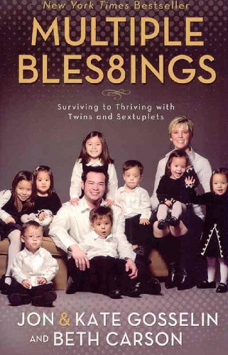 Stock image for Multiple Blessings : Surviving to Thriving with Twins and Sextuplets for sale by Better World Books