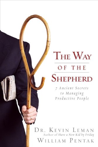 9780310324980: Way of the Shepherd The: 7 Ancient Secrets to Managing Productive People