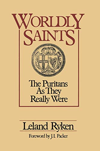Imagen de archivo de Worldly Saints: The Puritans As They Really Were a la venta por BooksRun