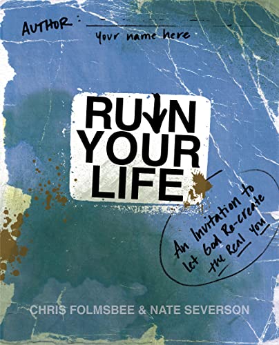 Beispielbild fr Ruin Your Life PB: An Invitation to Let God Re-create the Real You zum Verkauf von WorldofBooks